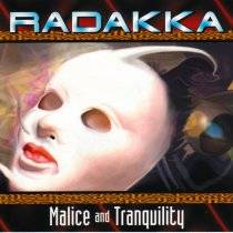Radakka : Malice and Tranquility